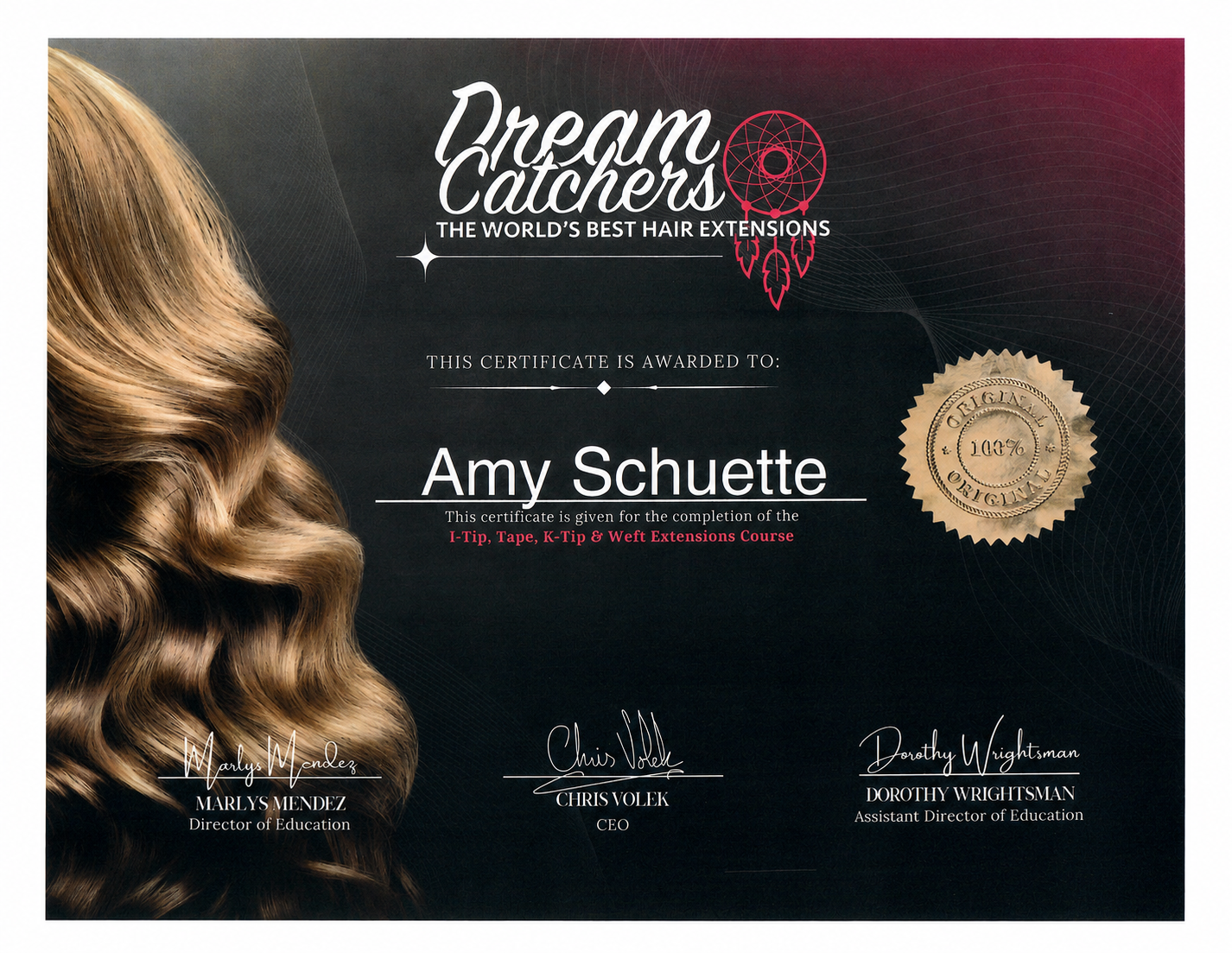 Dream Catchers certificate awarded to Amy Schuette for completing the I-Tip, Tape, K-Tip, and Weft Extensions Course